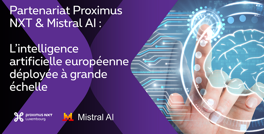 Proximus NXT and Mistral AI: European artificial intelligence deployed  at scale
