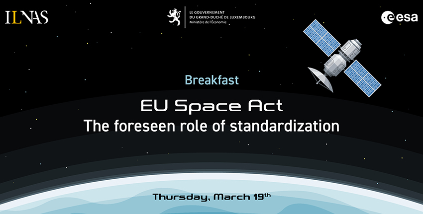 « Breakfast – EU Space Act: the foreseen role of standardization »
