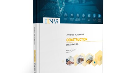 L’ILNAS publie une nouvelle édition de son Analyse Normative du Secteur de la Construction